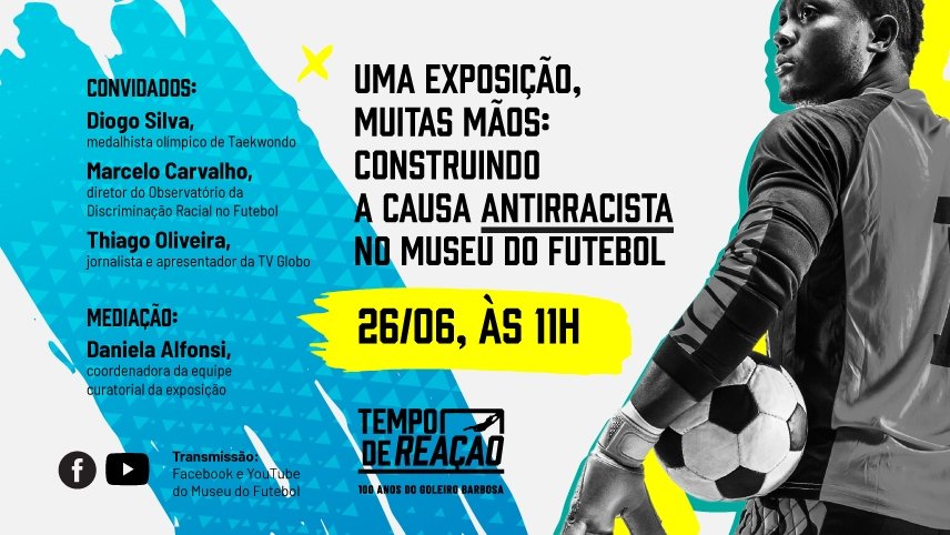 Com Diogo Silva, Marcelo Carvalho e Thiago Oliveira. Mediação de Daniela Alfonsi. Ilustração sobre foto em preto e branco de um goleiro negro segurando uma bola ao lado do corpo.