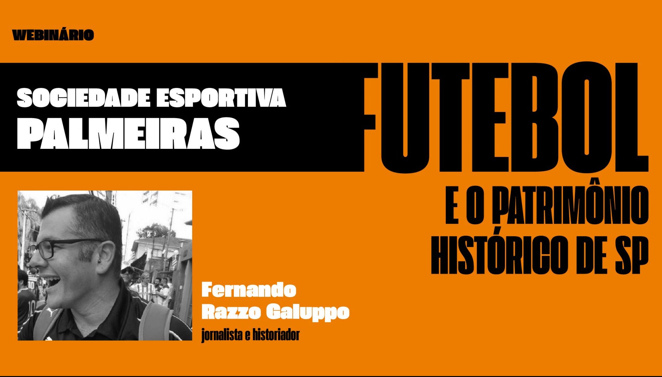 Futebol e o Patrimônio Histórico de SP. Sociedade Esportiva Palmeiras. com