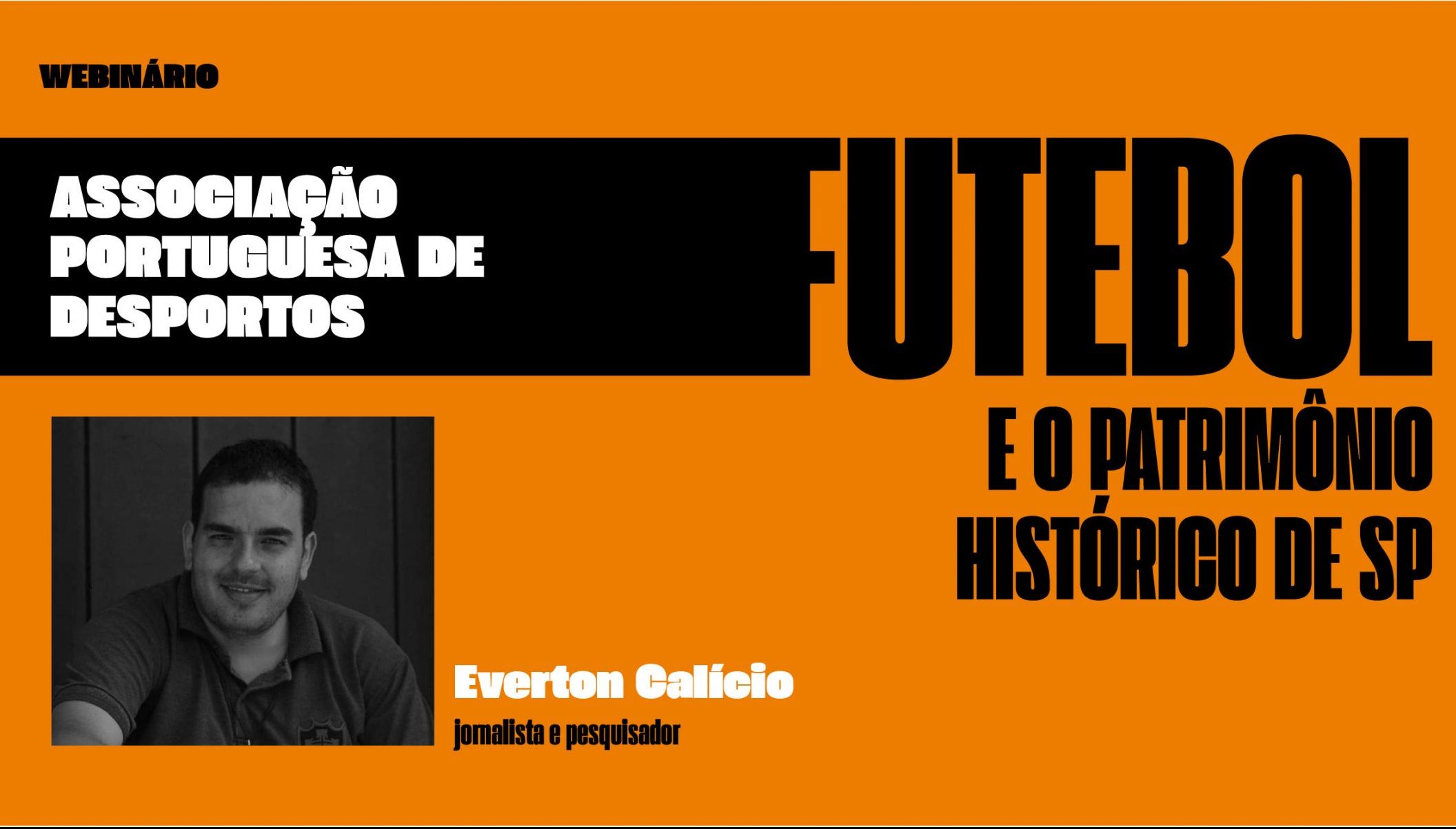 Futebol e o Patrimônio Histórico de SP. Associação Portuguesa de Desportos. Com Everton Calício.