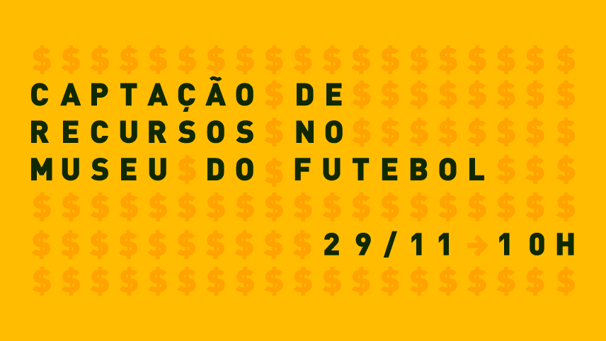 captação de recursos no Museu do Futebol