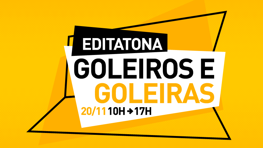 Editatona Goleiros e Goleiras