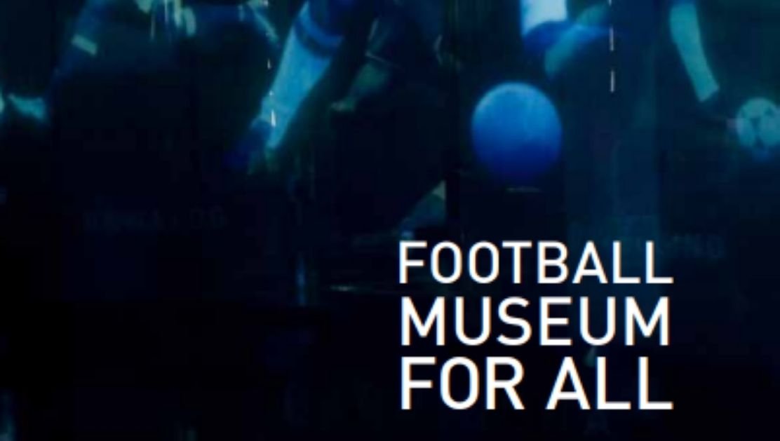 Imagem com fundo azul, com os dizeres Football Museum For All em branco