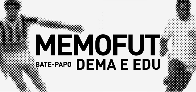 Fundo branco com dois jogadores com os dizeres Memofut bate-papo Dema e Edu