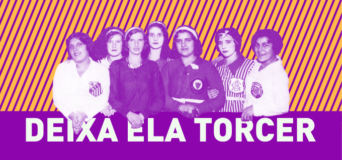 ilustração nas cores laranja e roxo com sete mulheres escrito deixa ela torcer
