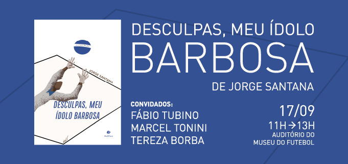 fundo azul com desenho de um goleiro e dizeres Desculpas, meu ídolo Barbosa