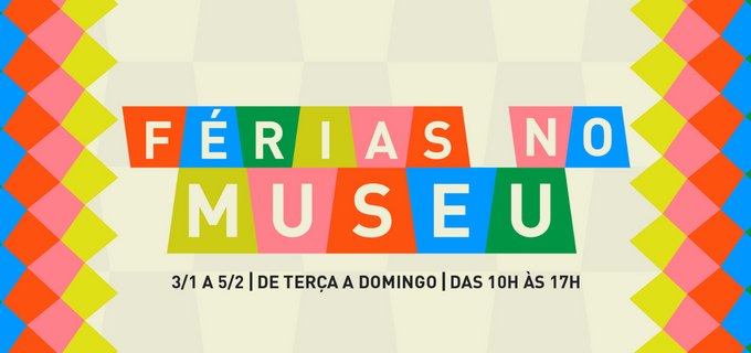 Arte com fundo branco e colorido, com o texto: férias no museu
