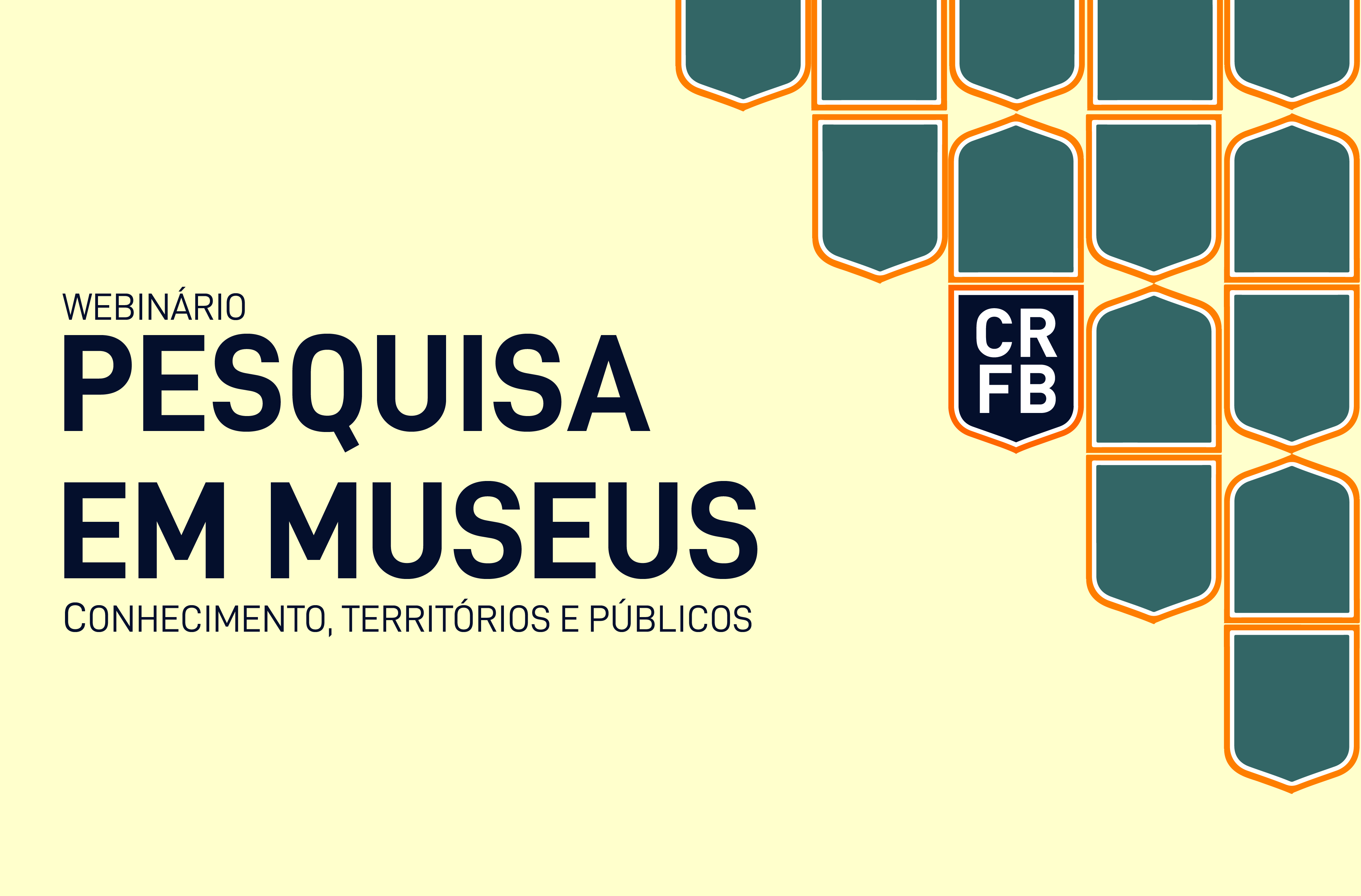 Banner do Webinário Pesquisa em Museus Conhecimento, Territórios e Públicos