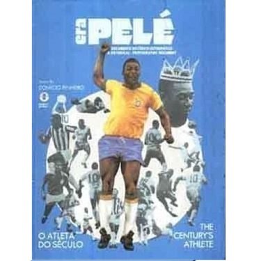 Capa do livro. Fundo Azul claro com foto de Pelé com a camisa amarela da Seleção em destaque