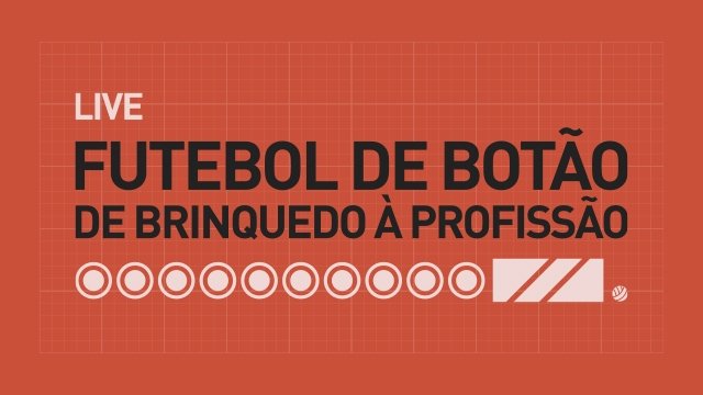 Live Futebol de Botão, de brinquedo à profissão