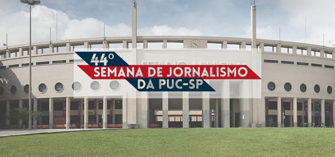 fachada do Pacaembu com dizeres 44° semana de jornalismo da puc-sp
