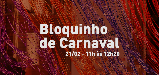 Arte com fundo colorido e texto em branco, dizendo: bloquinho de carnaval