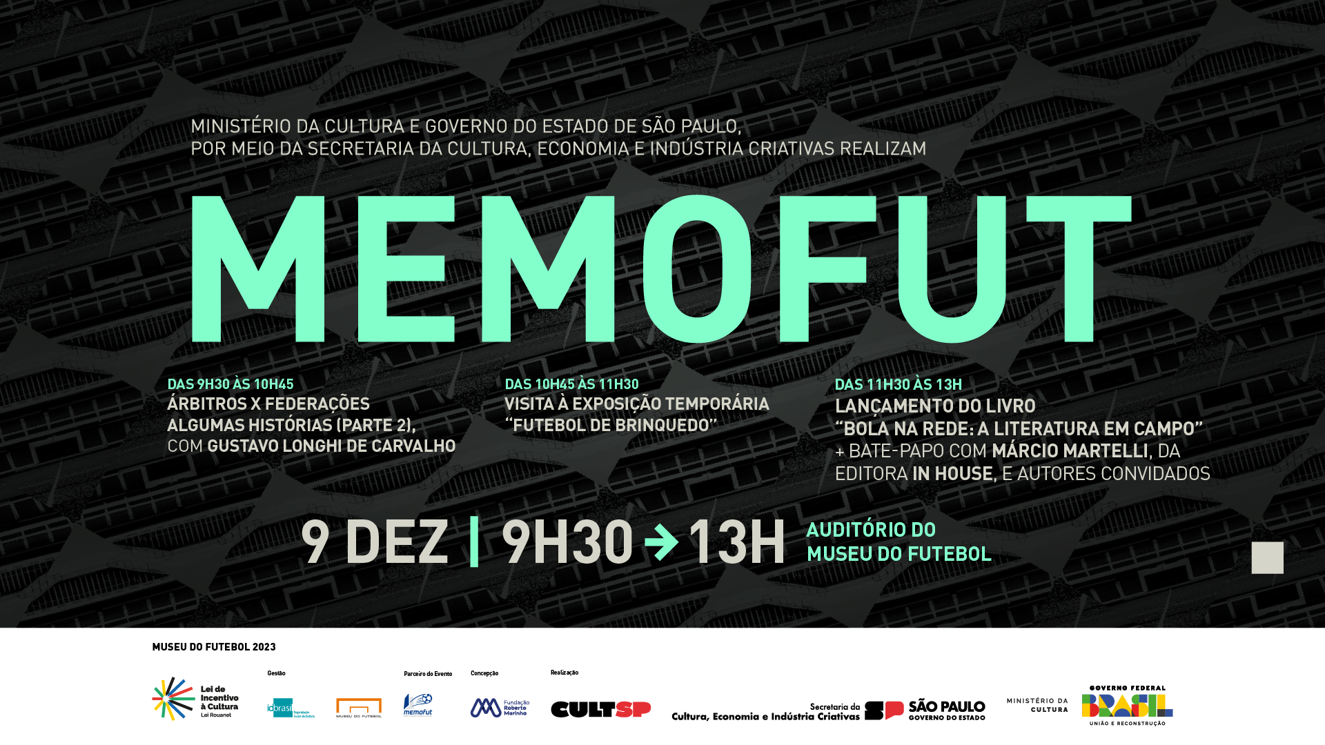 Imagem com os dizeres: Memofut, dia 9 de dezembro de 9h às13h, no auditório do Museu do Futebol