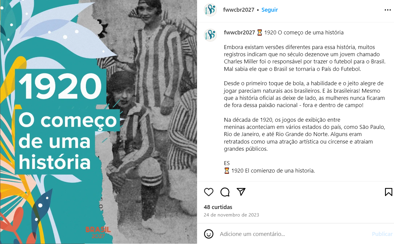 Print de post no Instagram onde há uma imagem em preto e branco de mulheres com uniformes de futebol e a frase "1920: o começo de uma história"