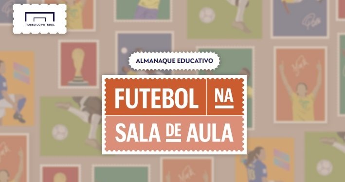 Imagem com os dizeres: Futebol na sala de Aula