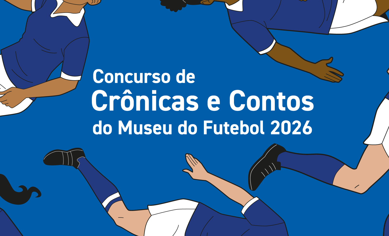 Ilustração com fundo azul mostrando desenhos de jogadoras com os dizeres "Concurso de Crônicas e Contos do Museu do Futebol 2026)